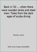 Tales from the Dark Ages of Scuba Diving D14161
